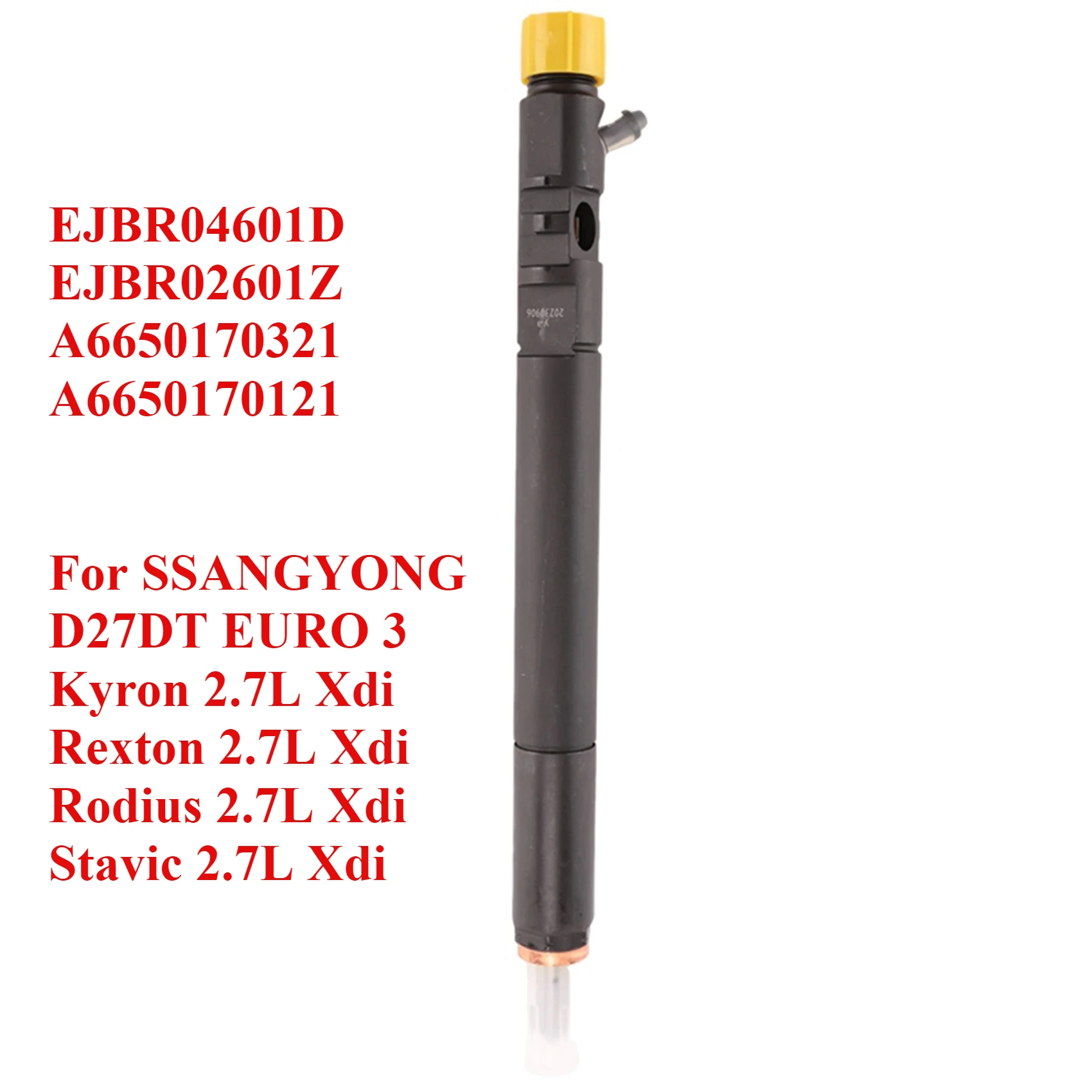 EJBR04601D A6650170321 New Diesel Fuel Injector Nozzle For Ssangyong Kyron Rexton Rodius Stavic 2.7L Euro3