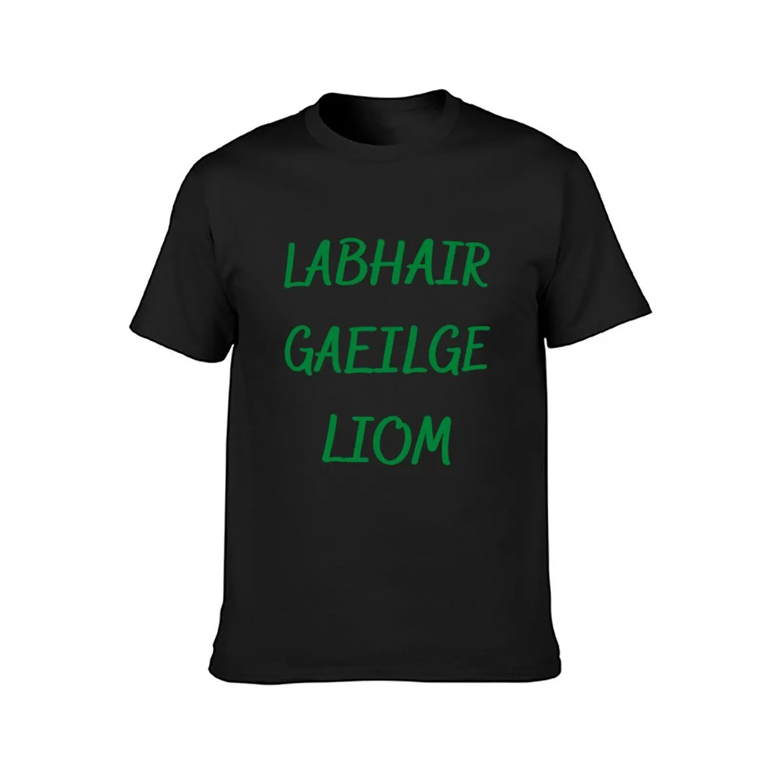 Labhair Gaeilge Liom T-Shirt graphics oversized plus sizes cute clothes mens champion t shirts