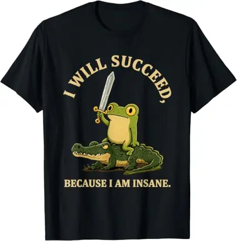 Ich werde Erfolg haben, weil ich verrückt bin. Lustiges T-Shirt mit Frosch auf Krokodil. Y2k Frosch reitet auf Krokodil. Ästhetische Kleidung. Humorvolles Spruch-T-Shirt. – Detail 8