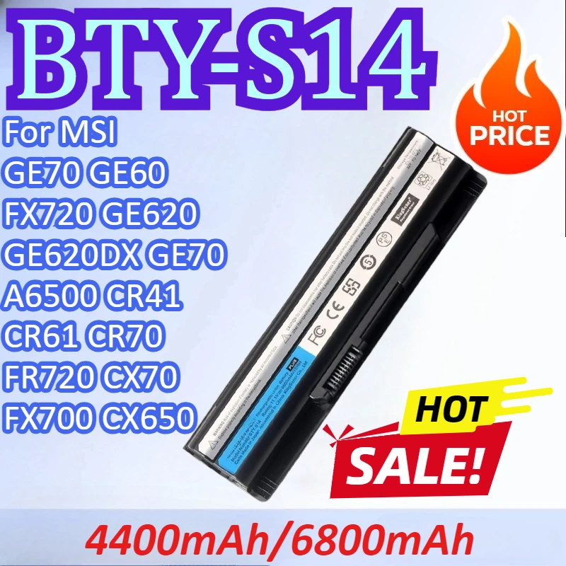 

BTY-S14 4400mAh/6800mAh Laptop Battery For MSI GE70 GE60 FX720 GE620 GE620DX GE70 A6500 CR41 CR61 CR70 FR720 CX70 FX700 CX650