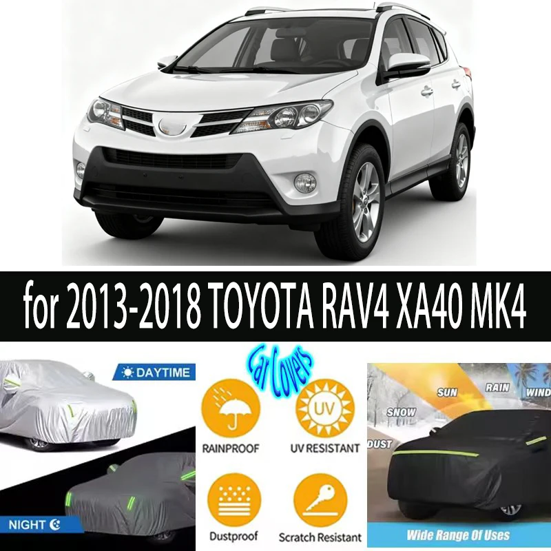 

for 2013-2018 2014 TOYOTA RAV4 XA40 MK4 Outdoor Protection Full Car Covers Snow Cover Sunshade Waterproof Dustproof Exterior