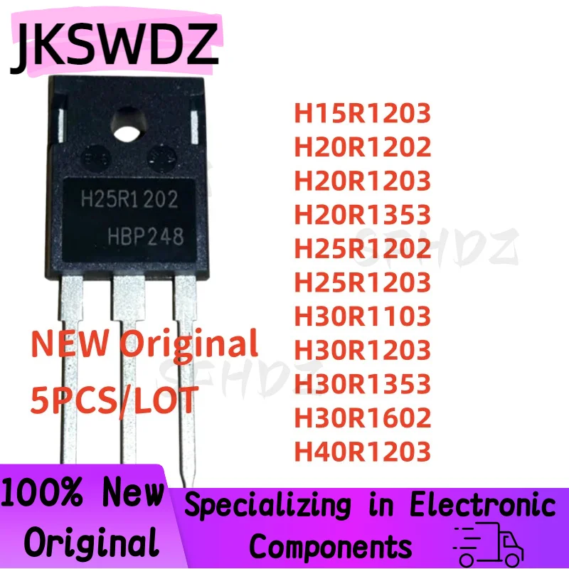 

Original 5PCS NEW H15R1203 H20R1202 H20R1203 H20R1353 H25R1202 H25R1203 H30R1103 H30R1203 H30R1353 H30R1602 H40R1203 TO-247