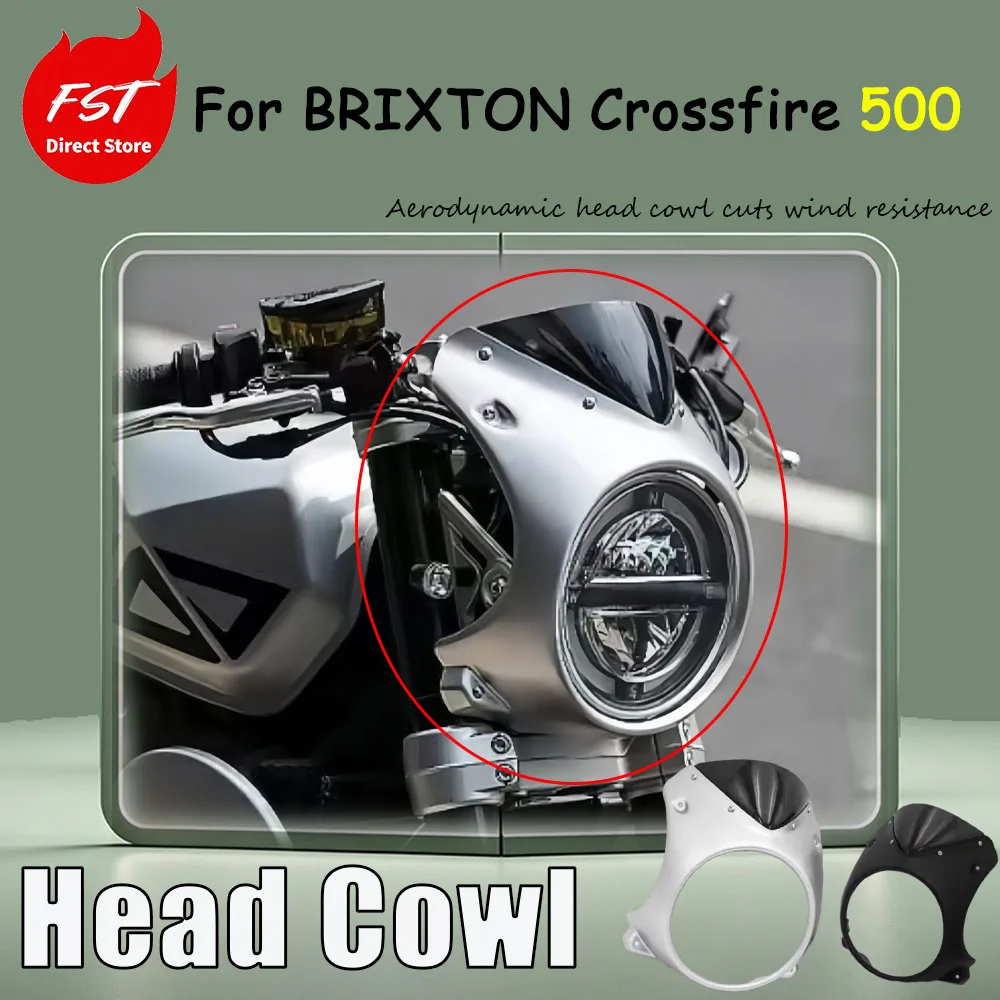 For BRIXTON Crossfire 500 special modification accessory headlight cover Motorcycle Head Mask Fairing