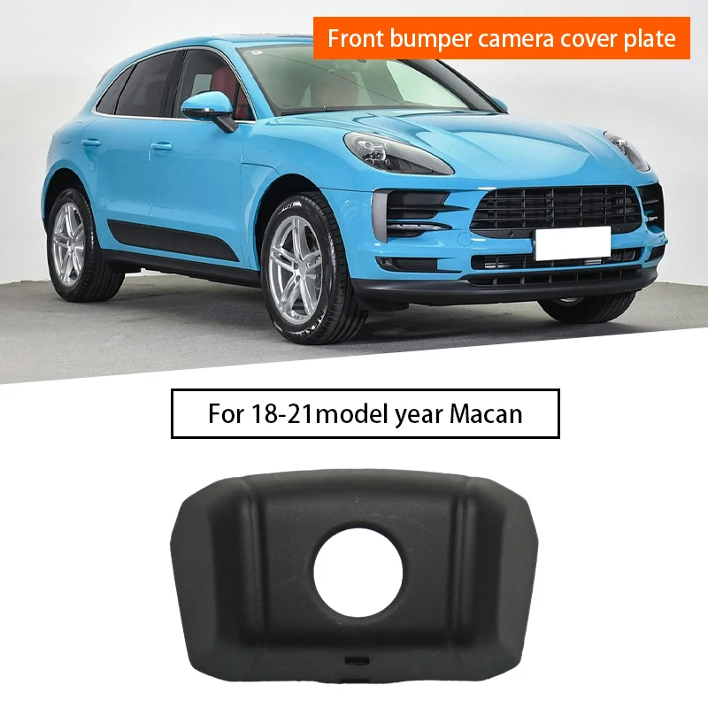 

For Porsche macan 95B.2 2018-2021 Front Bumper Camera Cover Plate