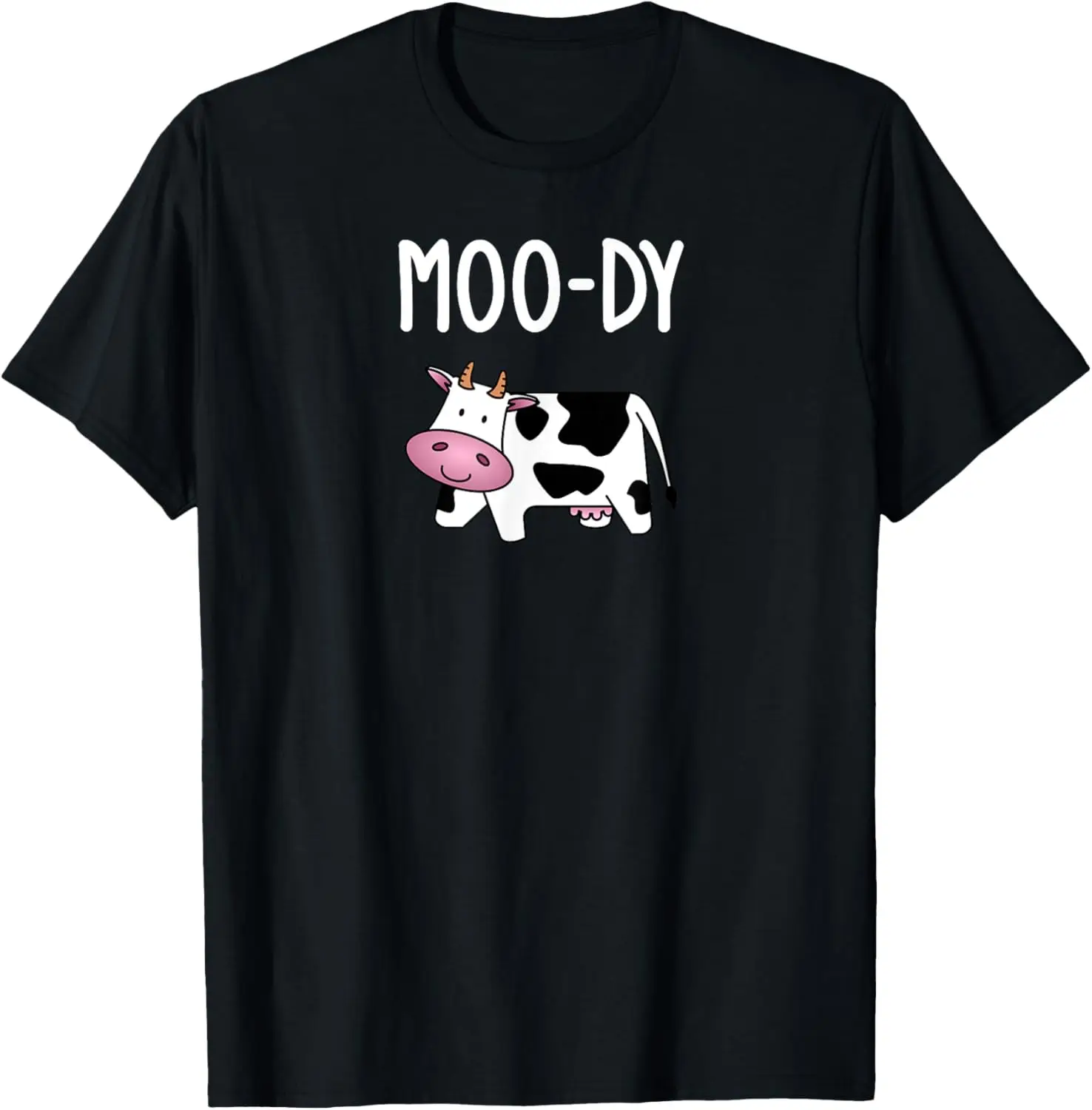 

Moo-dy Cow Pun, Funny, Jokes, Sarcastic, Family T-Shirt