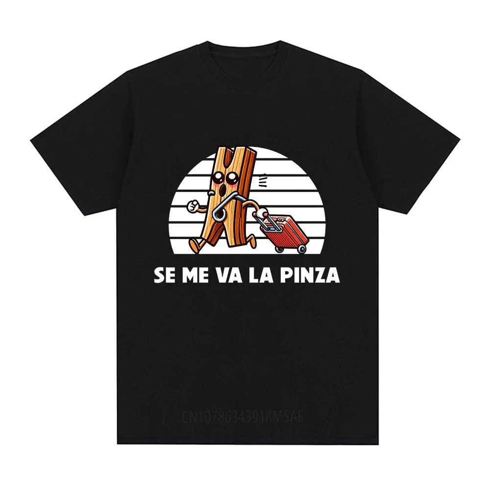 Se Me Va La Pinza T-shirt komik Meme İspanyolca şakalar T-shirt erkek kadın giyim pamuk rahat yumuşak boy T shirt Streetwear