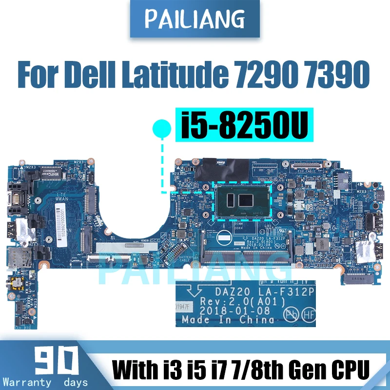 

LA-F312P For Dell Latitude 7290 7390 Laptop Motherboard 0T64M2 0YFP8K 0X225X 0YJNVF 0XY80D I3 I5 I7 7/8th Notebook Mainboard