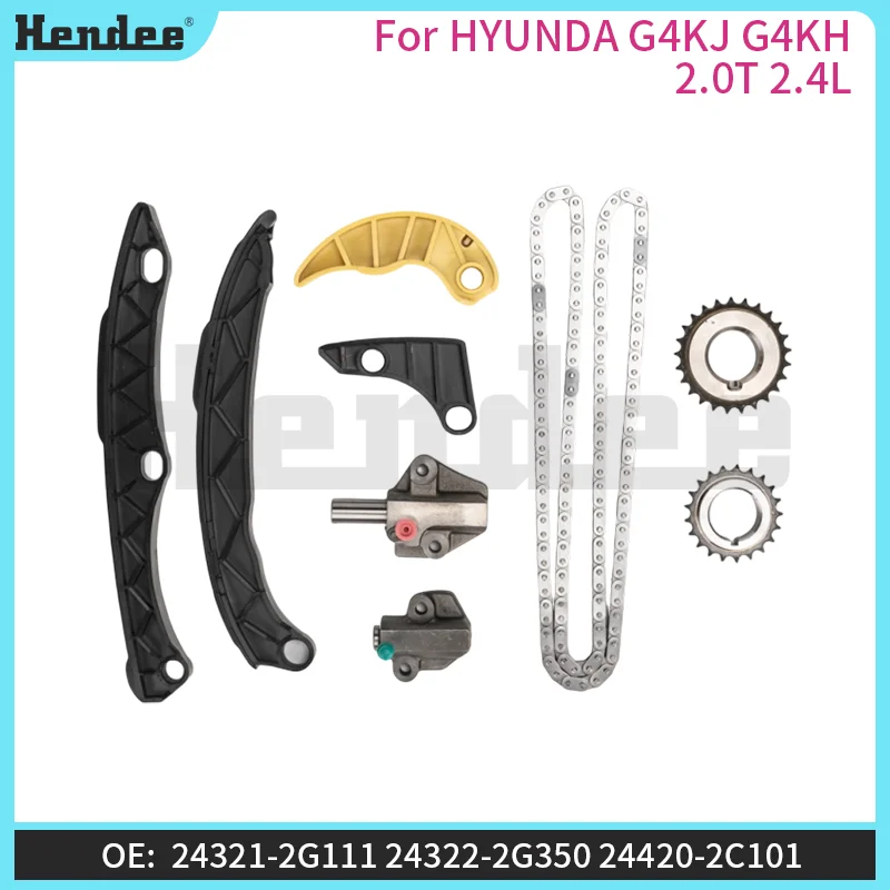 

Timing Chain Kit For HYUNDA G4KJ G4KH 2.0T 2.4L,High-quality Automotive Parts OE:24321-2G111，24322-2G350，24420-2C101
