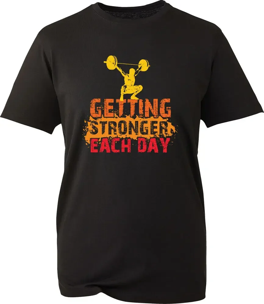 Getting Stronger Each Day GYM Fitness Weightlifting Training T-Shirt 100% Cotton O-Neck Summer Short Sleeve Casual Mens T-shirt