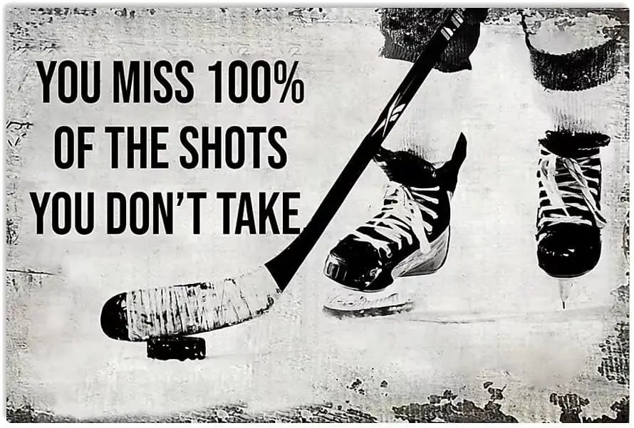 JIUFOTK Ice Hockey Metal Signclub Decor You Miss 100% Of The Shots Dont Take Tin Poster Home Office Wall Decoration Athlete