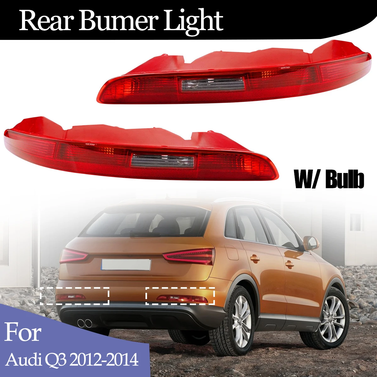 

Rear Bumper Reflector Tail Light For Audi Q3 2012-2014 Lower Back Lamp Stop Brake Light Bulb Left/Right Car Accessories