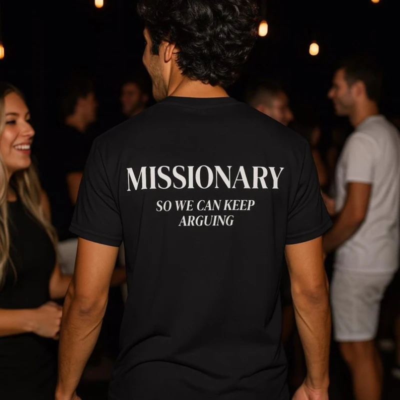 

Футболка Missionary So Can Keep Arguing, забавная футболка для любителей моды, хлопковая футболка унисекс, подарок, повседневная повседневная одежда, уличная одежда