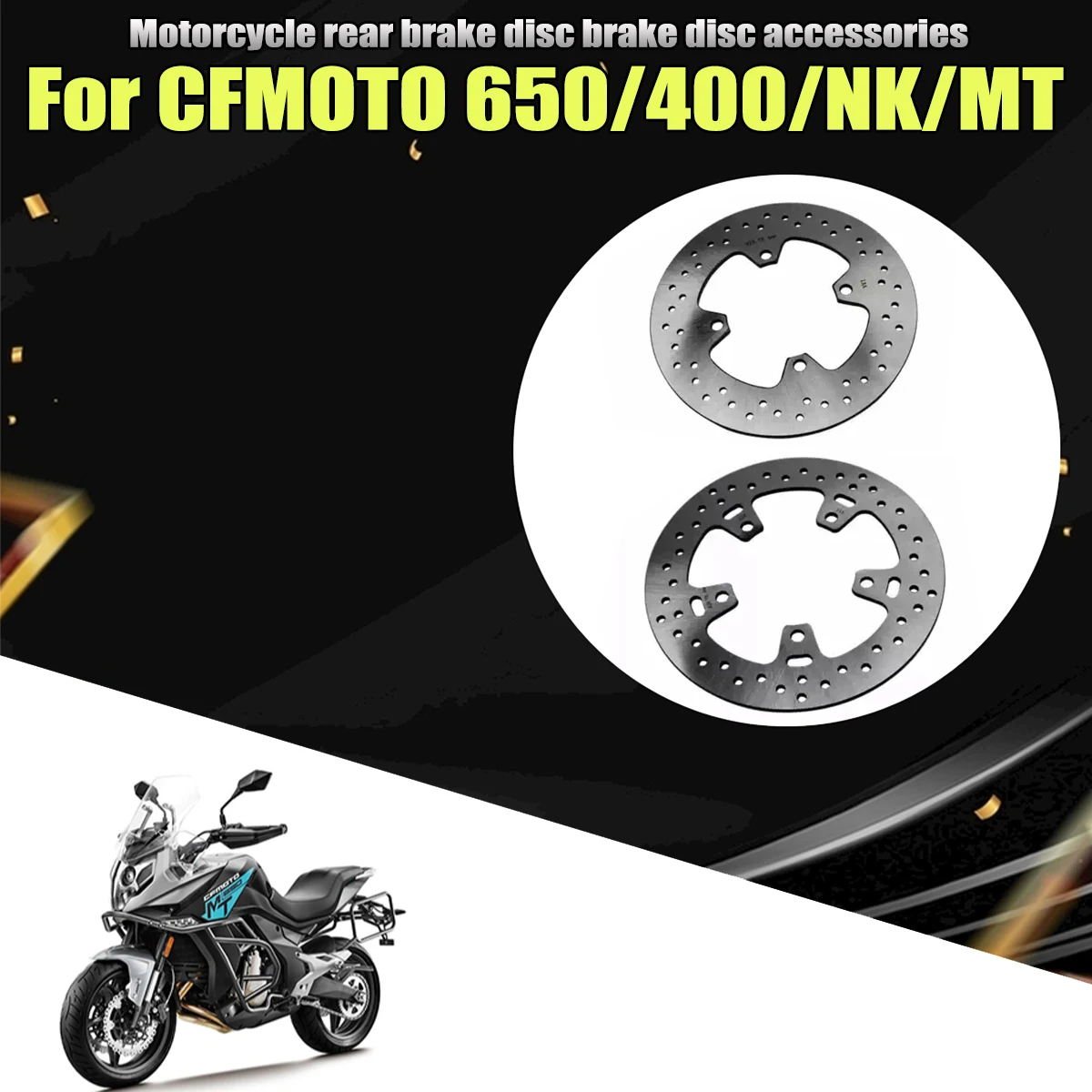 

Rear brake disc brake disc accessories Fit For CFMOTO 400NK 650NK 650MT MT650 NK650 NK400 Motorcycle accessories 650-MT