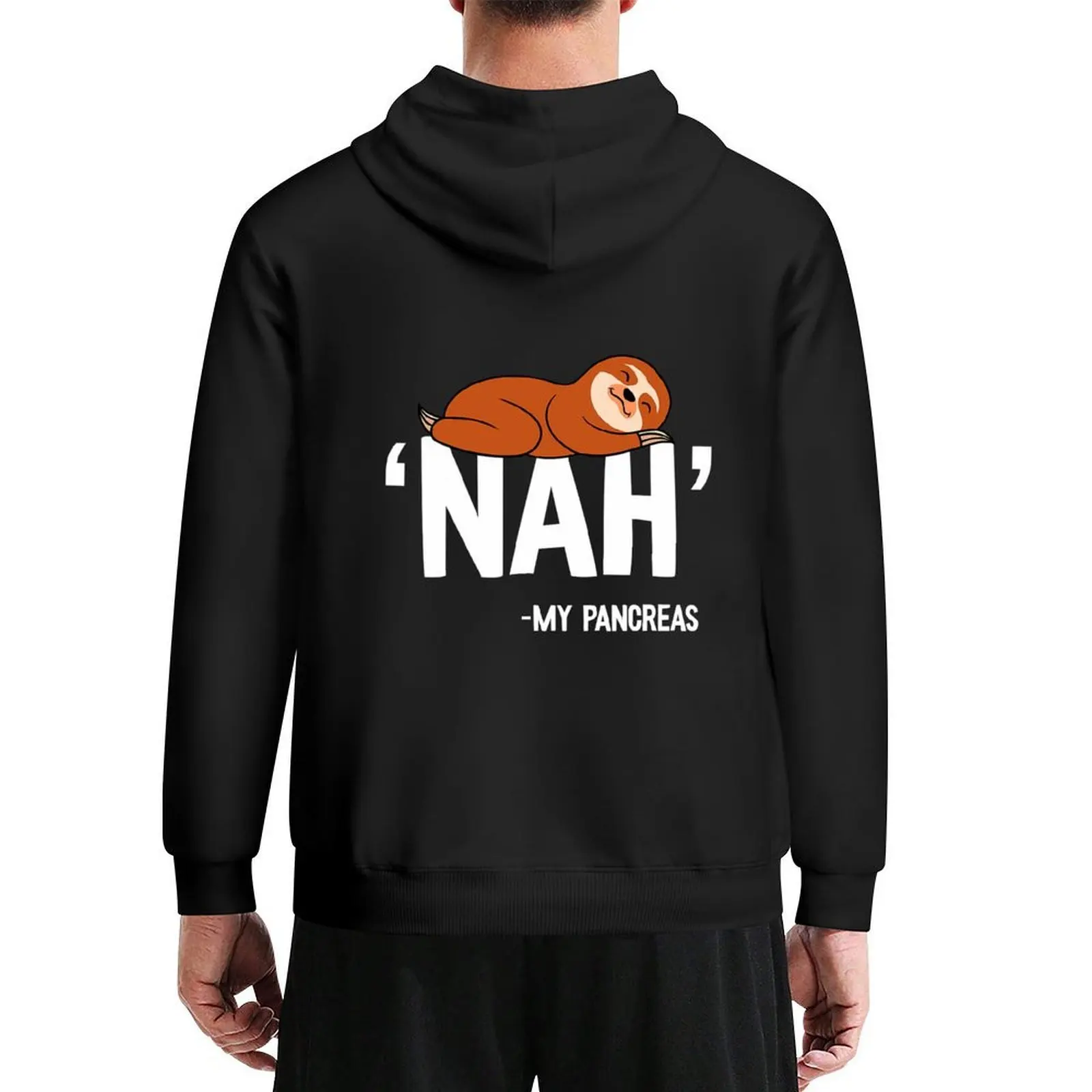 

Nah My Pancreas Sloth Type 1 T1D Diabetes Hoodie men's autumn clothes autumn jacket men winter clothes mens hoodie