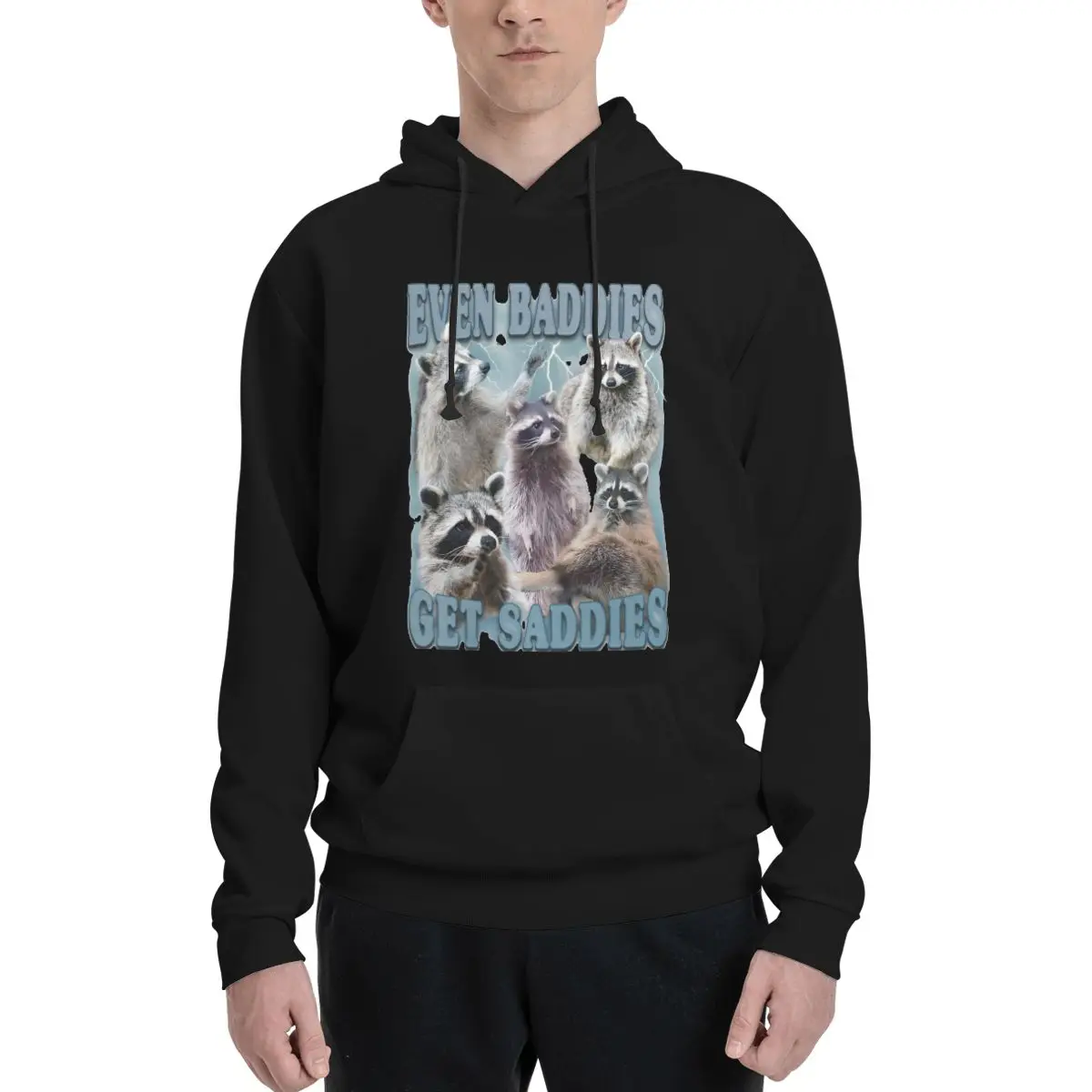 Unisex Even Baddies Get Saddies Funny Raccoon Meme Hoodies With Pocket Fashion Long Sleeve Sweatshirts