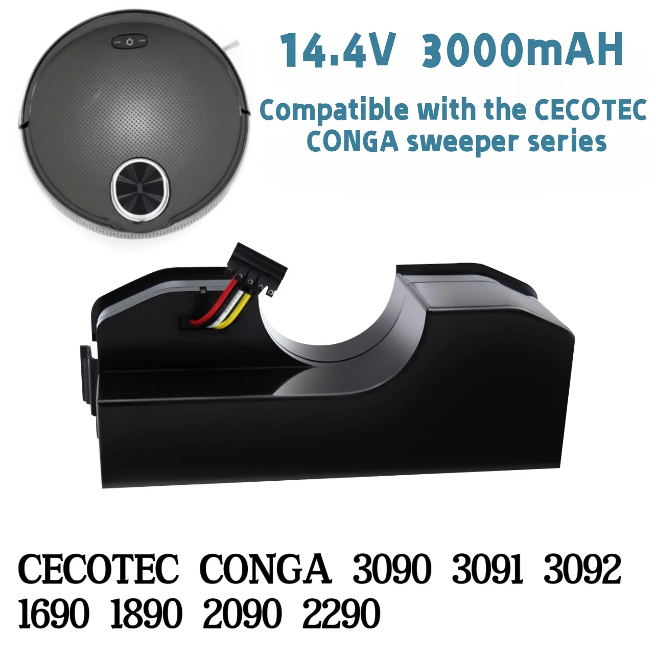 

For CECOTEC CONGA 3090 3091 3092 1690 1890 2090 2290 Series Sweeper 18650 Battery 14.4V 3000mAh