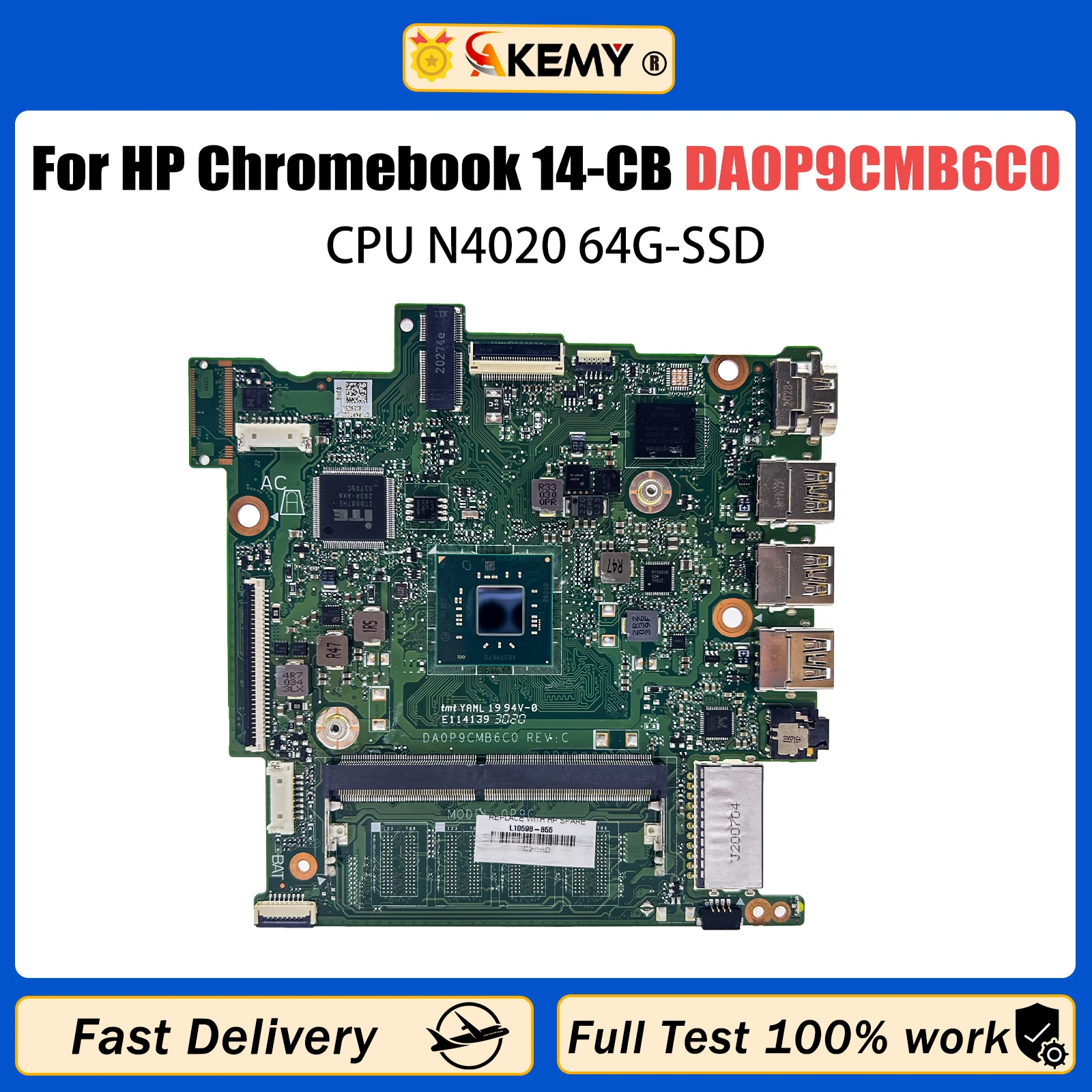 

AKEMY DA0P9CMB6C0 Mainboard For HP Chromebook 14-CB L65728-601 L65953-601 Laptop Motherboard With CPU N4020 64G-SSD 100% TEST OK