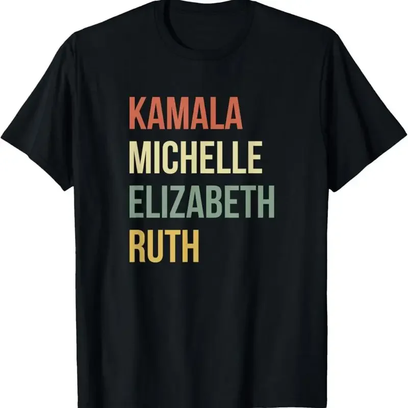 Kamala Michelle Elizabeth Ruth Feminist Political Icons T Shirt