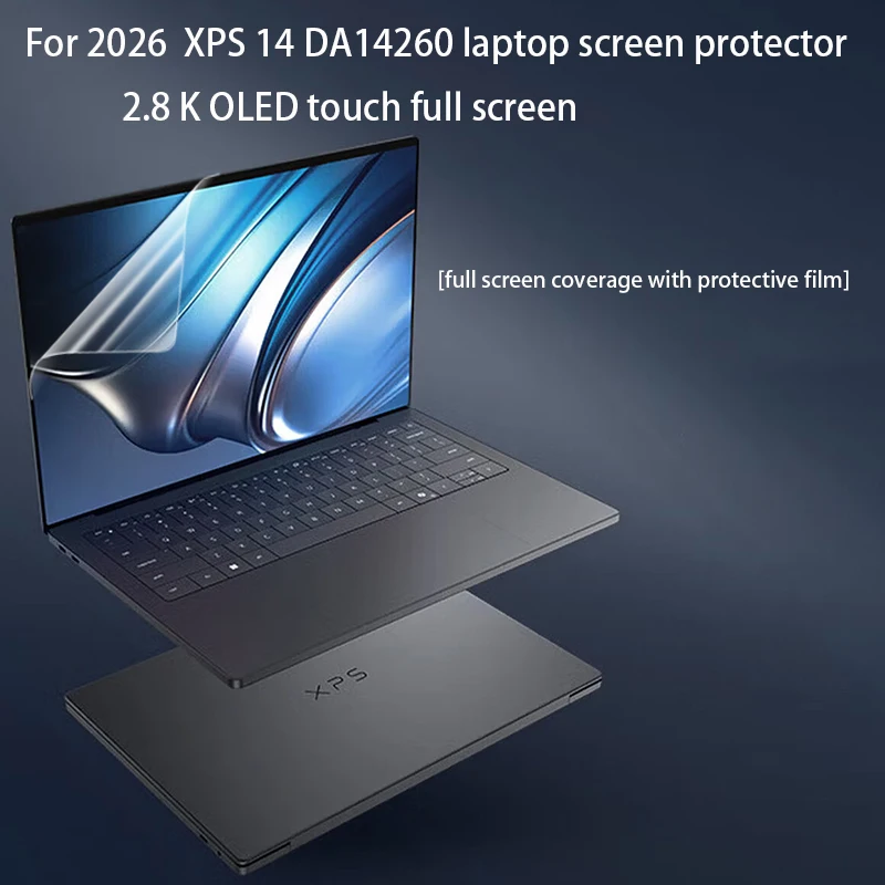 

Защитная пленка для экрана ноутбука Dell XPS 14 DA14260 2026, 2.8K OLED, сенсорный, полноэкранный, защитная пленка для конфиденциальности, аксессуары
