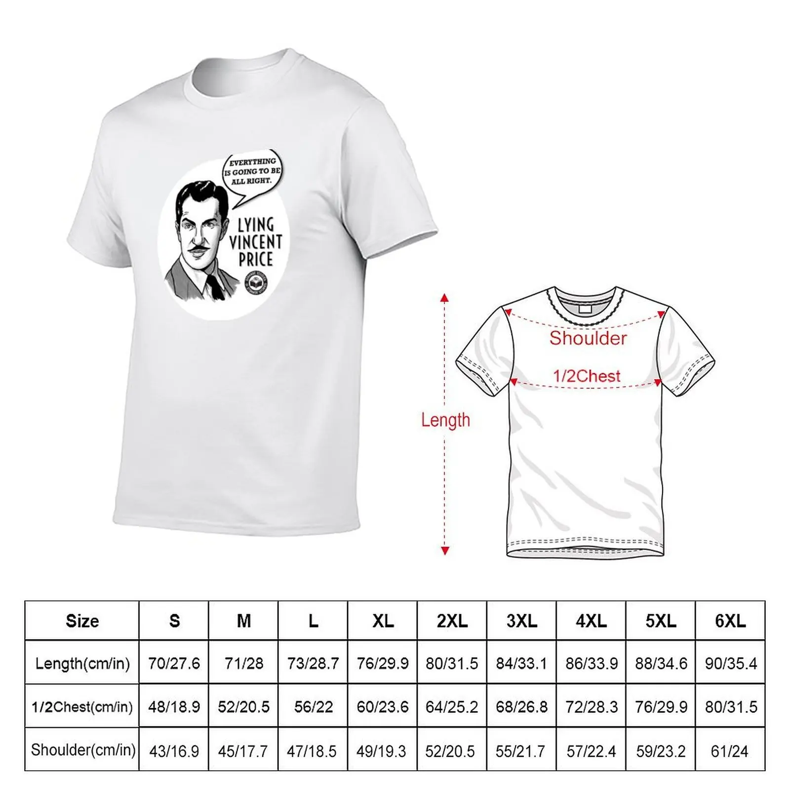 Lying Vincent Price - Everything is Going To Be All Right - Black T-Shirt man t shirts cotton T-Shirt
