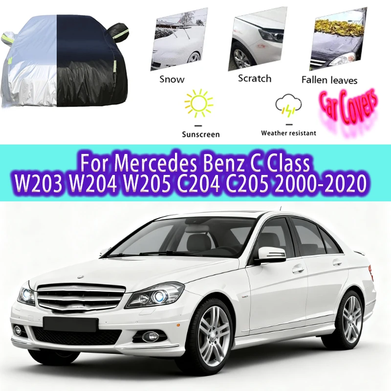 

For Mercedes Benz C Class W203 W204 W205 C204 C205 Outdoor Protection Full Car Covers Snow Cover Sunshade Waterproof Dustproof