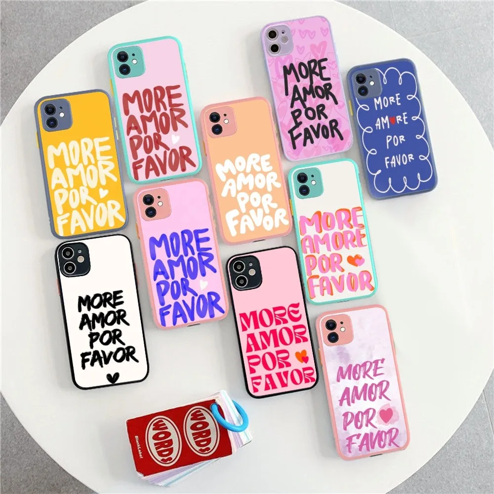 Maximalist More Amor Por Favor Phone Case For IPhone 14 11 12 13 Mini Pro Max 8 7 Plus X XR XS MAX Translucent Matte Cover