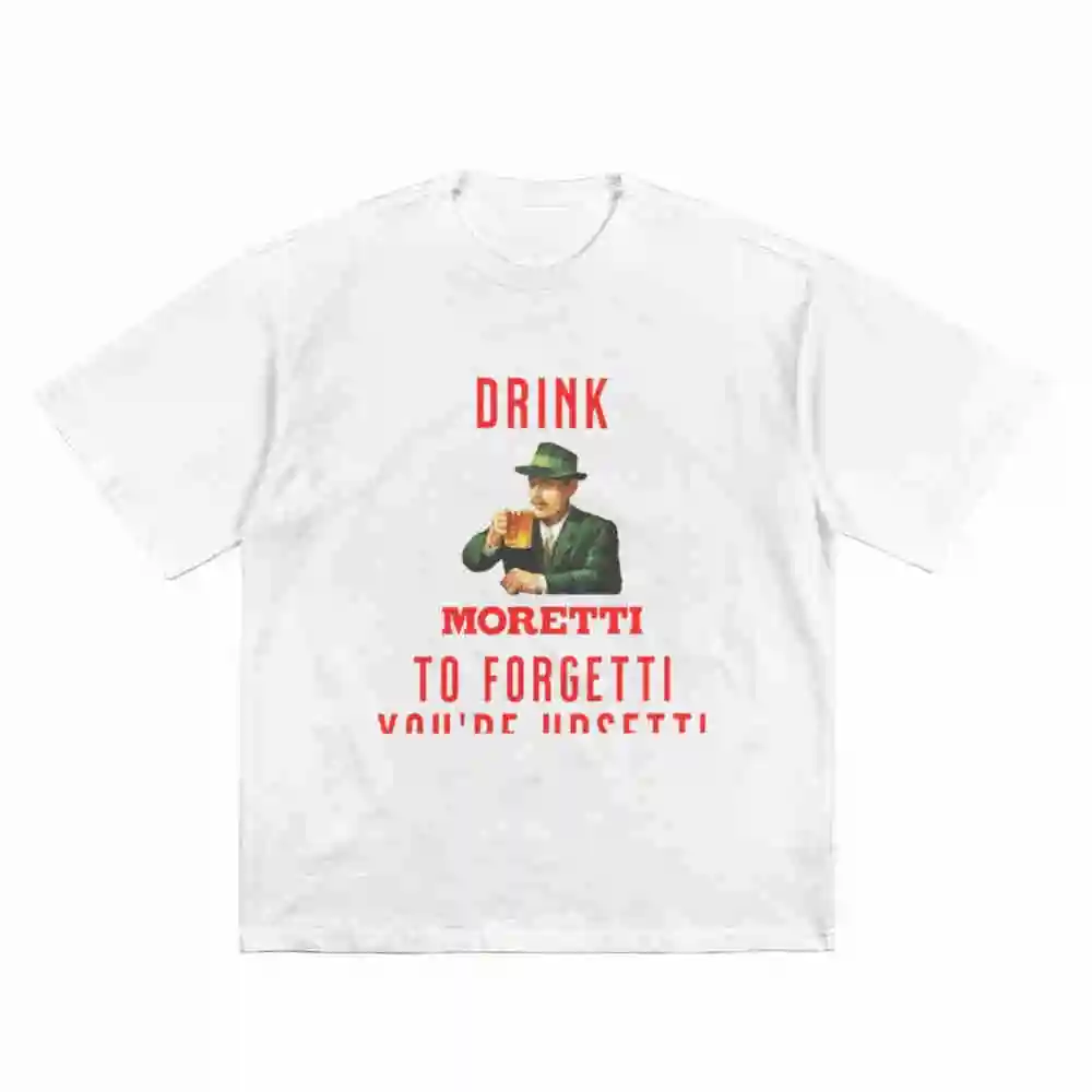 Drink Moretti Beer Lover Funny Short Sleeve Tee 100% Cotton T-Shirt