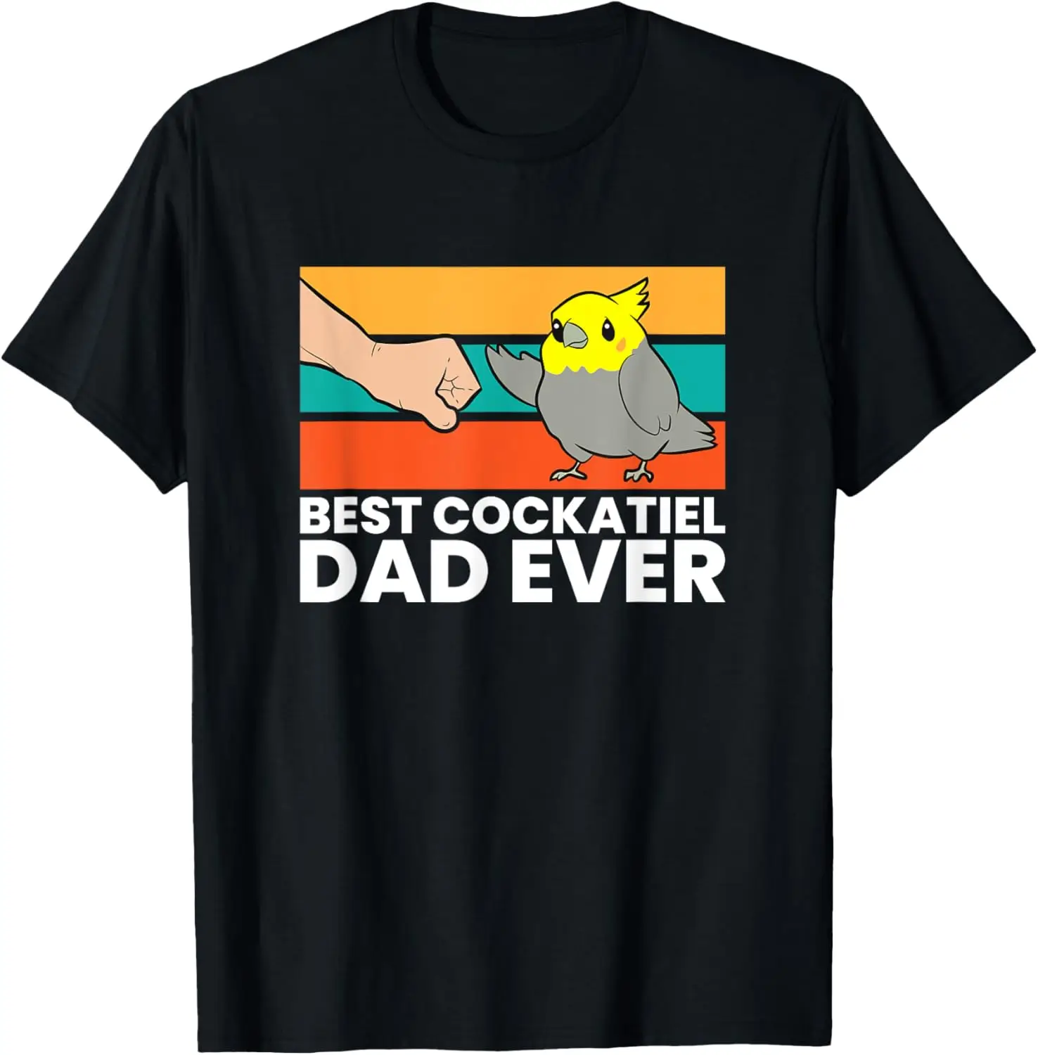 

Best Cockatiel Dad Ever Bird Cockatiel Parrot T-Shirt