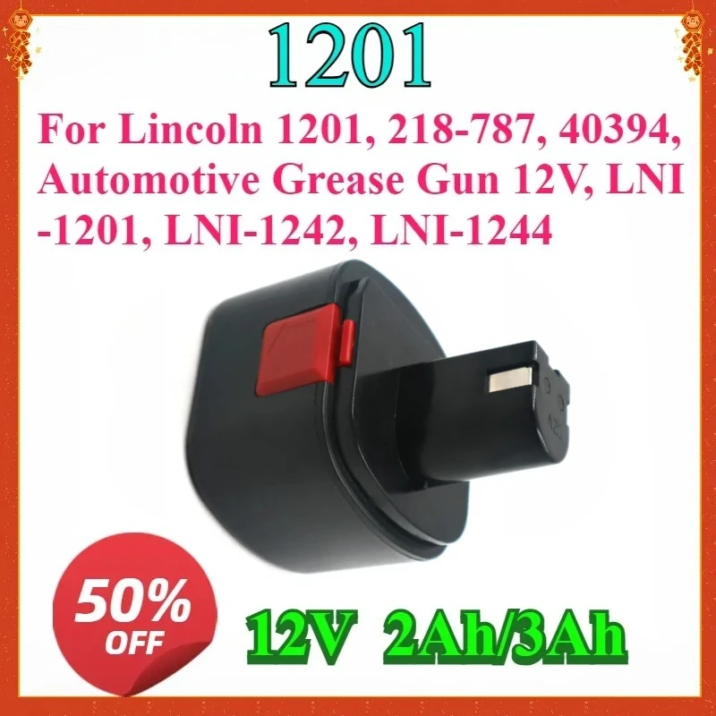 

For Lincoln 1201, 218-787, 40394 for Automotive Grease Gun 12V, LNI-1201, LNI-1242, LNI-1244 High-quality Replacement Battery