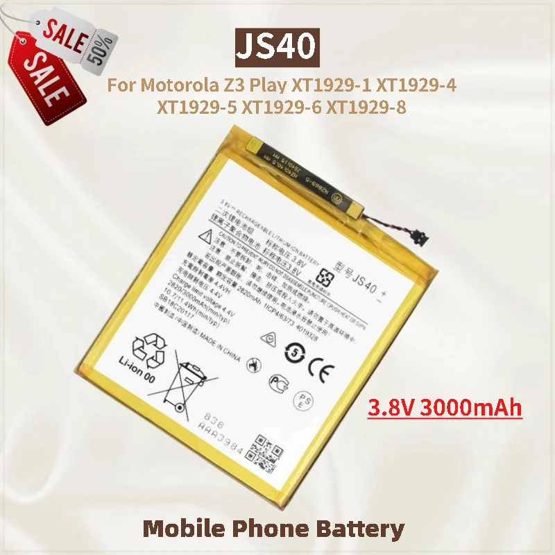

JS40 battery 3.8V 3000mAh For Motorola Z3 Play XT1929-1 XT1929-4 XT1929-5 XT1929-6 XT1929-8 Mobile Phone Brand-New High Quality