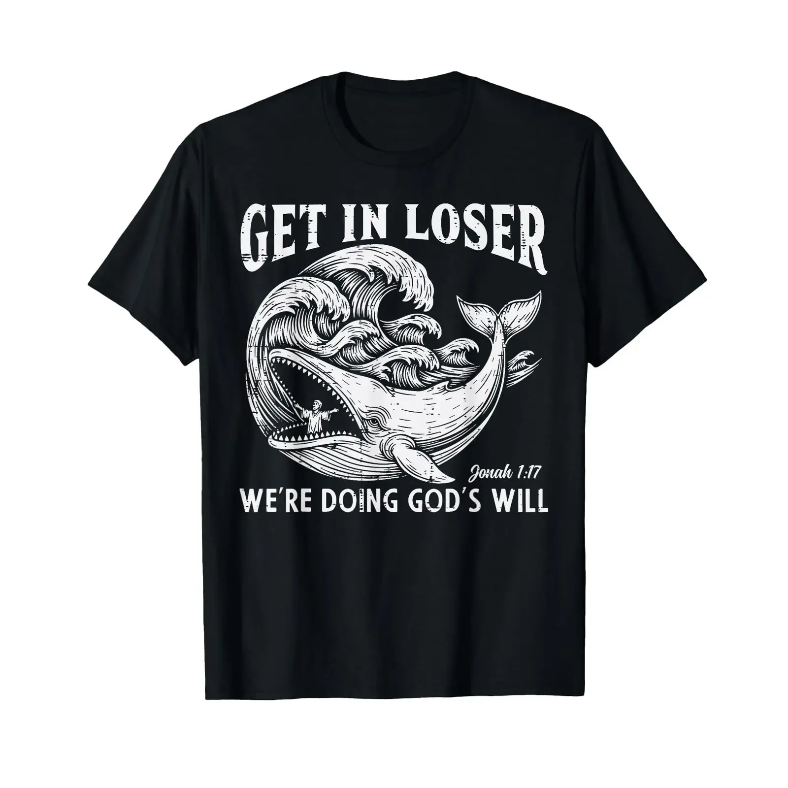 Get in Loser Whale Gods Will Jonah Funny Christian T Shirt vintage Washed Stylish streetwear graphic Comfortable Breathable