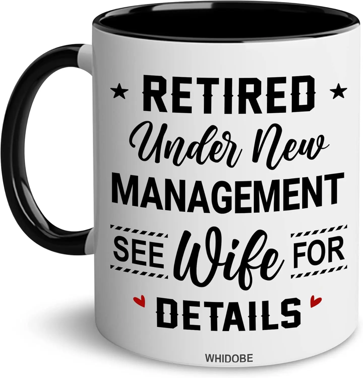 Retirement Mug, Retired Under New Management See Wife For Details Mug, Quitter, Retirement Gifts, Retired Gifts, Husband, Dad, B