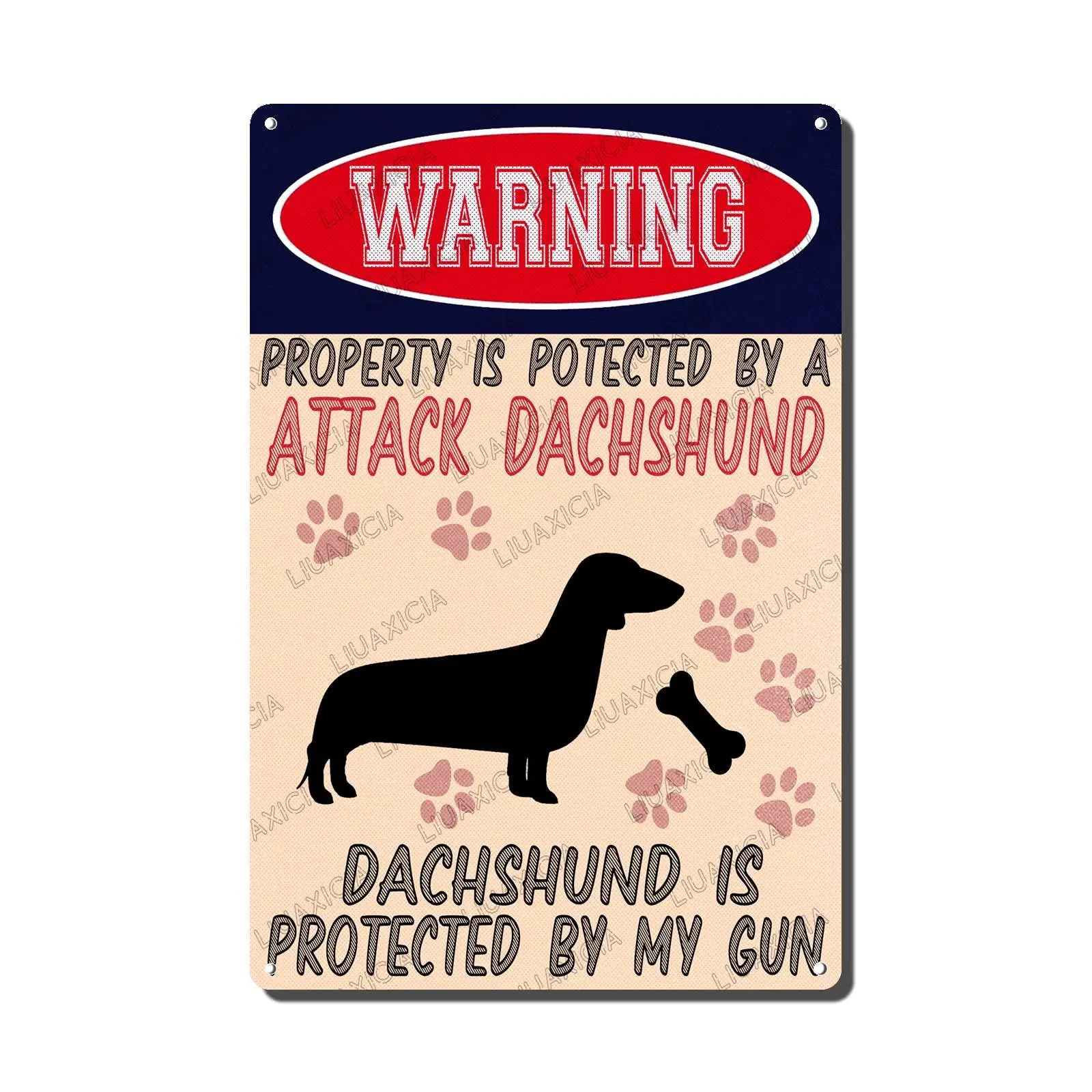 

Retro Tin Sign Metal Wall Decor Warning Property Is Potected By A Dachshund Is Protected By My Gun Vintage Style Signs Wall Sign