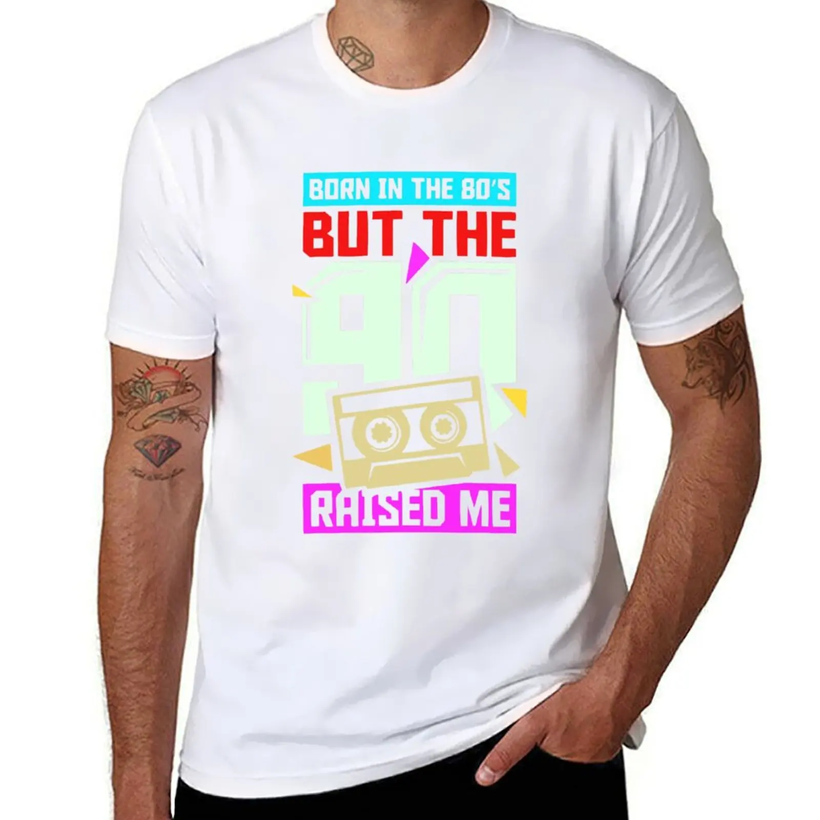 

Born In The 80s But 90s Raised Me T-Shirt t shirt for man man t shirts cotton T-Shirt