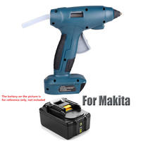 Cordless Hot Glue Gun for makita 18V BL1830 BL1840 BL1850 Battery use 11mm Glue Sticks for Arts&DIY Electric Heat Repair Tool