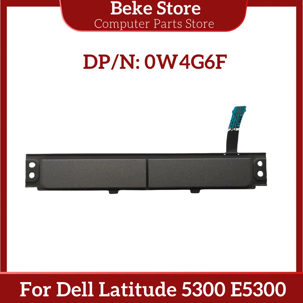 لوحة أزرار Beke-Touchpad ، Dell Latitude ، E5300 ، 0W4G6F ، W4G6F ، تم اختبارها ، شحن سريع ، أصلي ، جديد