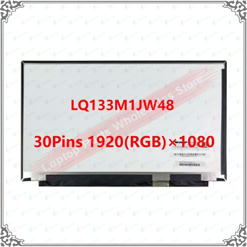 

LQ133M1JW48 FHD 1920x1080 30 контактов 13,3-дюймовый ЖК-экран для ноутбука IPS-панель