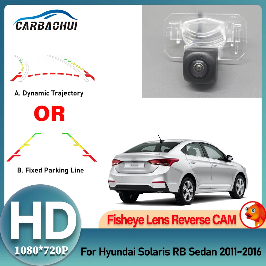 

Backup Rear View Camera Fisheye Lens Night Vision For Hyundai Solaris RB sedan 2011~2016 Night Vision license plate Camera