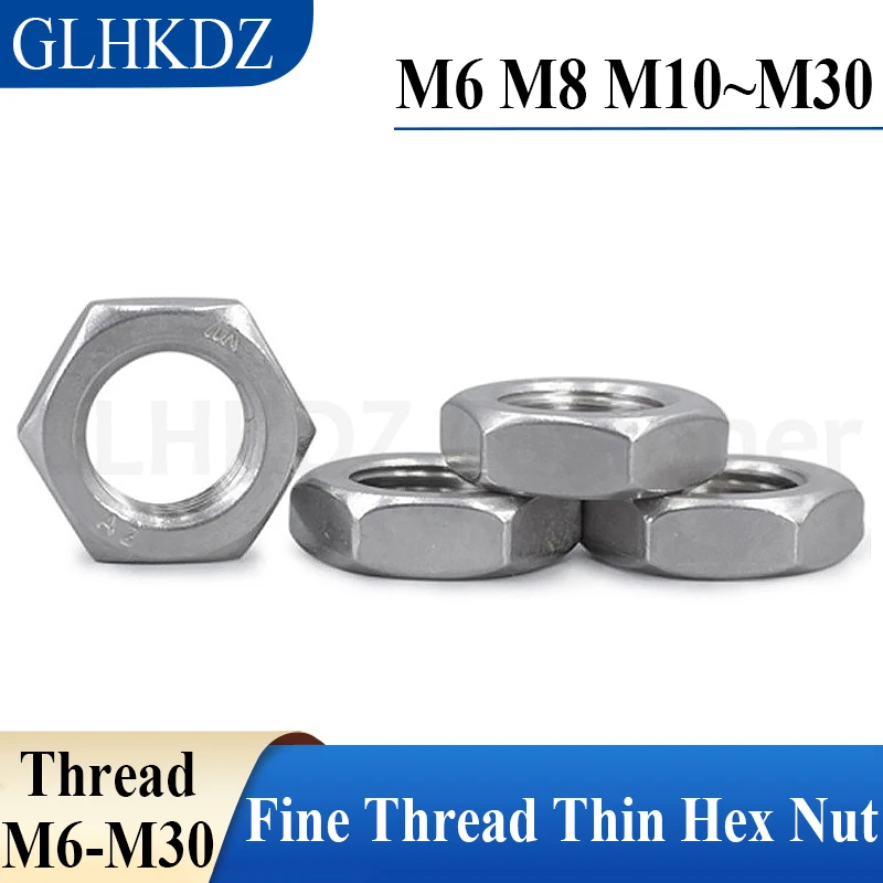 

M6-M30 304 Stainless Steel Fine Thread Thin Hex Nut Fine Tooth Thin Hexagon Nut - Support Wholesale