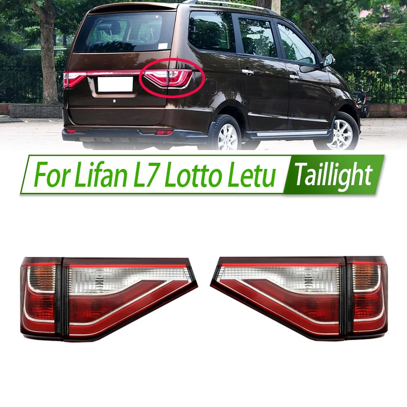 

Для Lifan L7 Lotto Letu автомобильный задний фонарь в сборе, задний фонарь в стиле OEM с указателем поворота, замена прямой посадки
