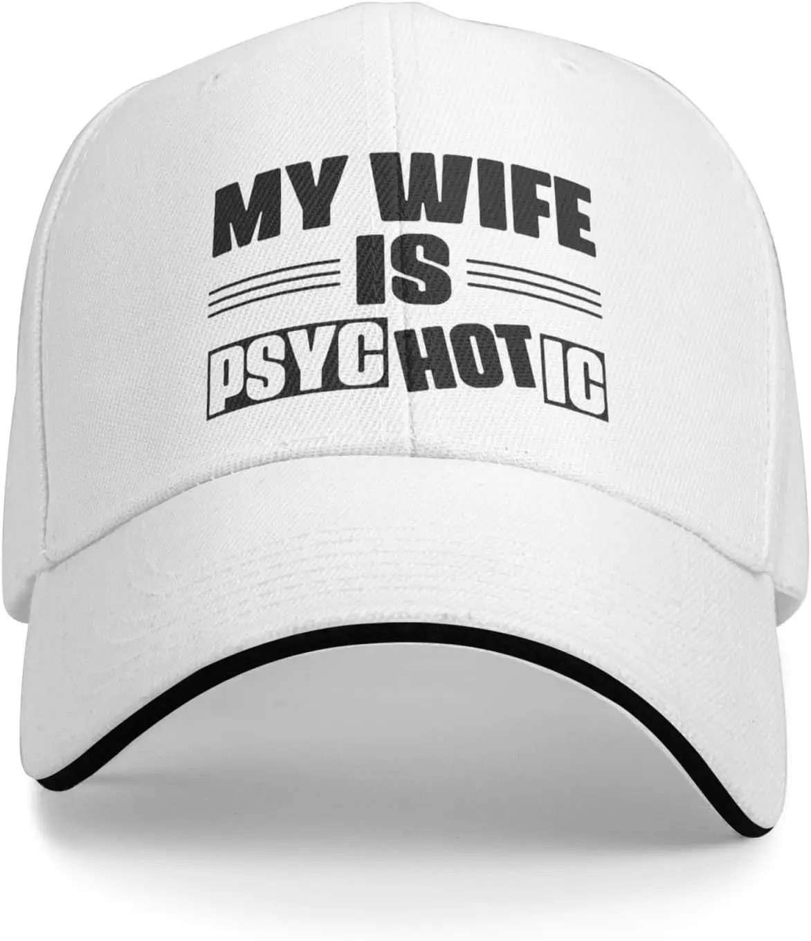 Funny Hat My Wife is Psychotic Hat for Men Baseball Hats Adjustable Cap