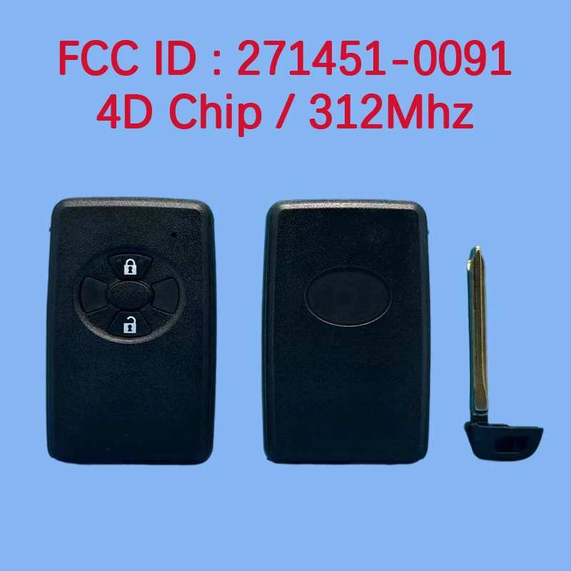 

CN007135 Aftermarket 2 Button Smart Key Fob 312MHz FCC 271451-0091 4D Chip For Toyota Vitz 2006