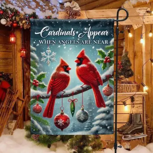 Cardinals Christmas Cardinals Appear When Angels Are Near Flag Garden Flag LLK GGP FFL EEN AAL HHM WZZ yyi