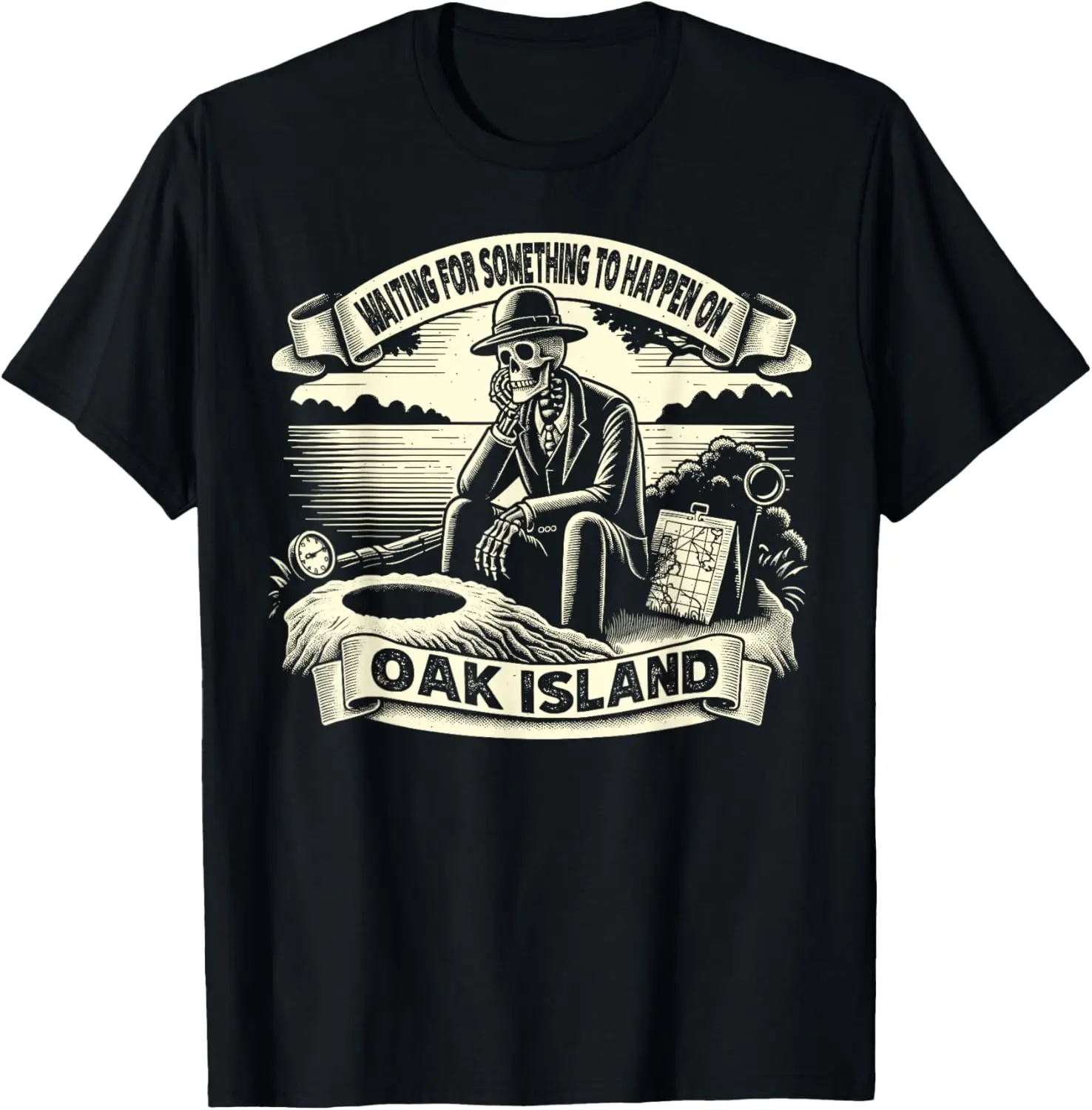 Waiting For Something To Happen Oak Island Treasure Hunt T-Shirt