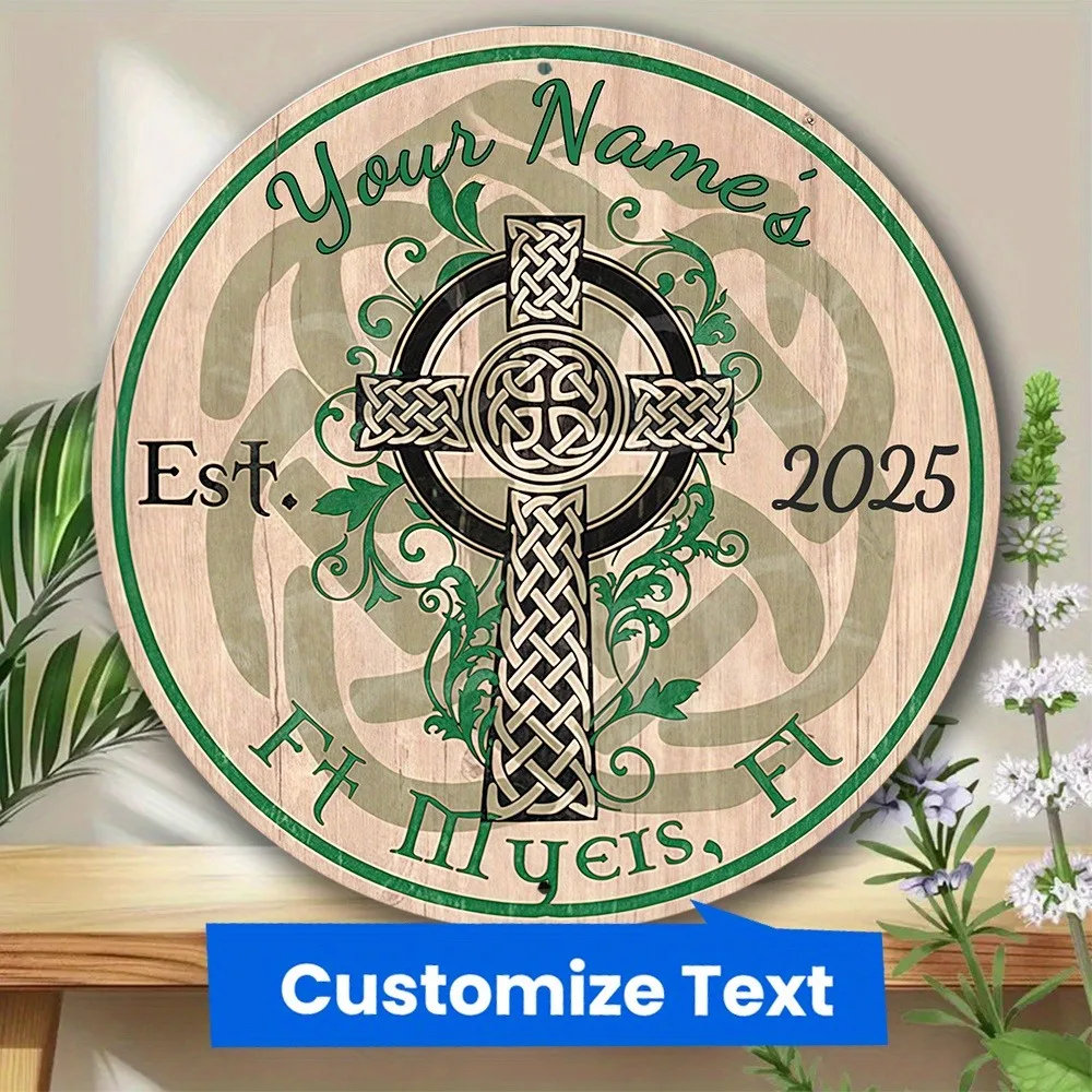[2D Flat] 1pc Custom Name Year City Celtic Knot Cross Irish Round Aluminum Wall Sign (Only For Decoration)