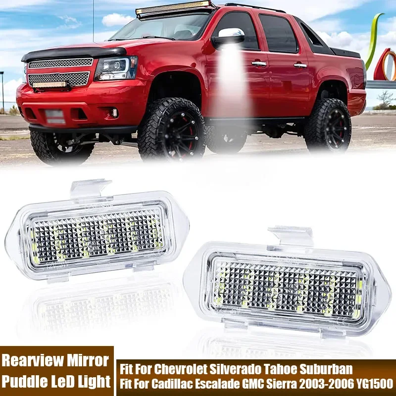 2Pcs Rearview Mirror LED Light Puddle Light For Chevrolet Silverado Tahoe Suburban Cadillac Escalade GMC Sierra 2003-2006 YG1500