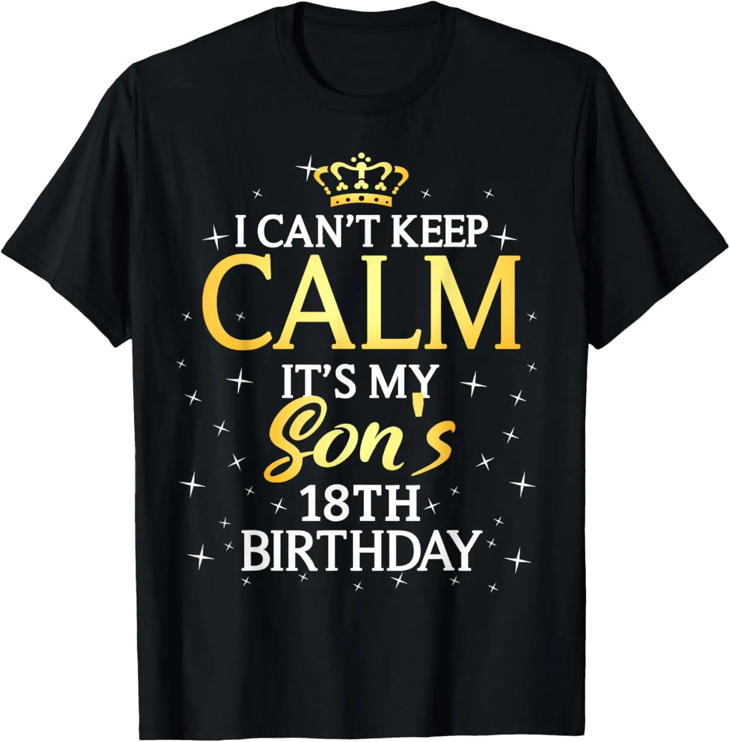 Camiseta Eu não posso manter a calma, é meu filho, festa de 18 anos