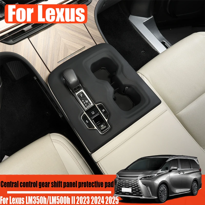 For Lexus LM350h/LM500h II 2023 2024 2025 central control shift panel protective pad automotive interior products dust-proof
