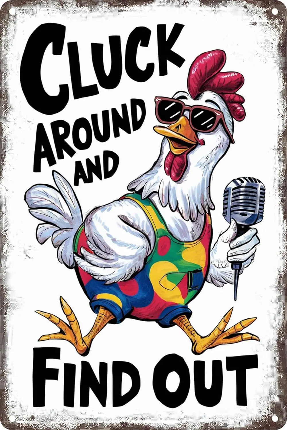 Funny Chicken Cluck Around And Find Out Metal Tin Sign for Home Farmhouse Chicken Coop Kicthen Wall Decoration 8 x 12 Inch