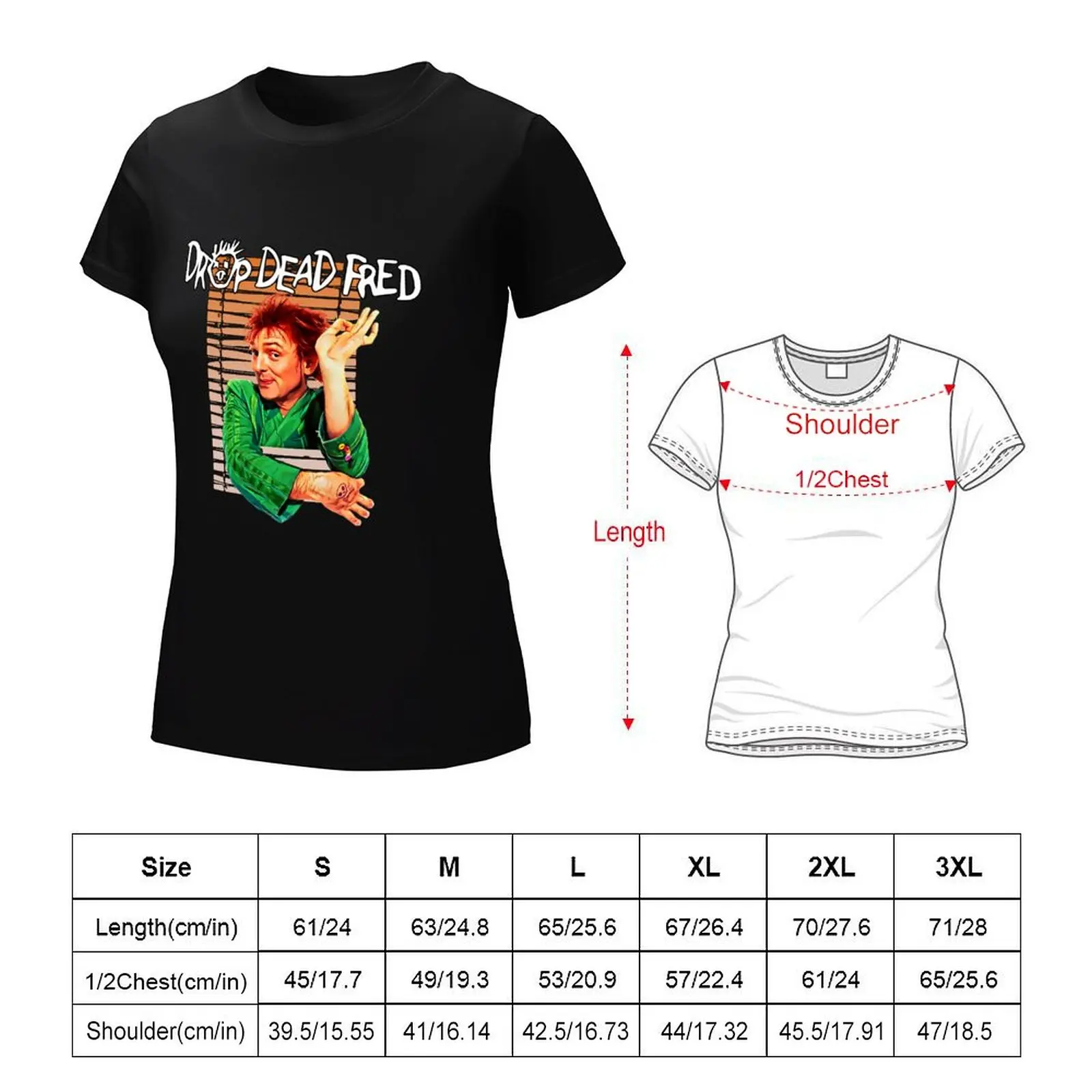 Drop Dead Fred classic Rik T-Shirt Female clothing customs aesthetic clothes Women tops